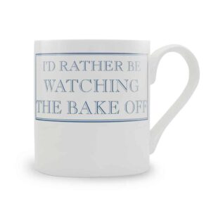 rather be watching the bake off mug