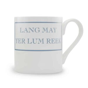 lang may yer lum reek mug