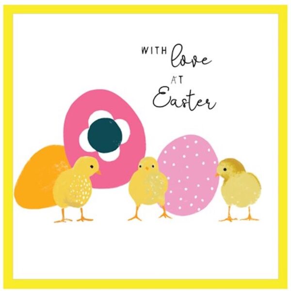 With Love At Easter Chicks