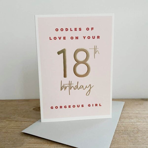 Oodles Of Love 18th Birthday Card