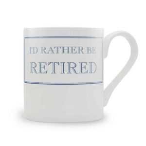 i'd rather be retired mug